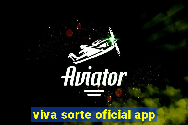 viva sorte oficial app